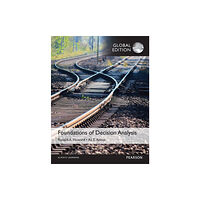 Pearson Education Limited Foundations of Decision Analysis, Global Edition (häftad, eng)