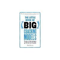 Pearson Education Limited The Little Book of Big Coaching Models (häftad, eng)
