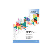Pearson Education Limited Digital Signal Processing First, Global Edition (häftad, eng)