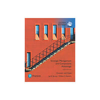 Pearson Education Limited Strategic Management and Competitive Advantage: Concepts and Cases, Global Edition (häftad, eng)