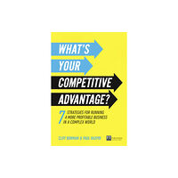 Pearson Education Limited What's Your Competitive Advantage? (häftad, eng)