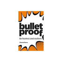 Pearson Education Limited Bulletproof: Be fearless and resilient, no matter what (häftad, eng)