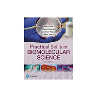Pearson Education Limited Practical Skills in Biomolecular Science (häftad, eng)