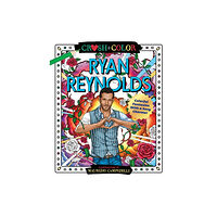 St Martin's Press Crush and Color: Ryan Reynolds (häftad, eng)