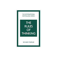 Pearson Education Limited The Rules of Thinking: A Personal Code to Think Yourself Smarter, Wiser and Happier (häftad, eng)
