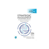 Pearson Education Limited Strategic Management: A Competitive Advantage Approach, Conceptsand Cases, Global Edition (häftad, eng)