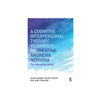Taylor & francis ltd A Cognitive-Interpersonal Therapy Workbook for Treating Anorexia Nervosa (häftad, eng)