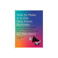 W W Norton & Co Ltd How To Make It in the New Music Business (inbunden, eng)