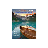 Cengage Learning, Inc I Never Knew I Had a Choice (häftad, eng)