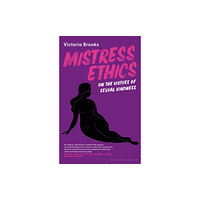Bloomsbury Publishing PLC Mistress Ethics (häftad, eng)