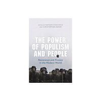 Bloomsbury Publishing PLC The Power of Populism and People (häftad, eng)