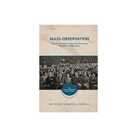 Bloomsbury Publishing PLC Mass-Observation (inbunden, eng)