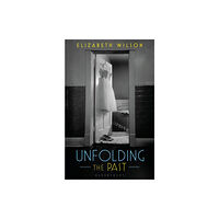 Bloomsbury Publishing PLC Unfolding the Past (inbunden, eng)