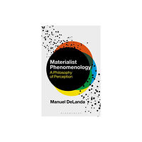 Bloomsbury Publishing PLC Materialist Phenomenology (inbunden, eng)