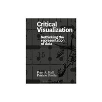Bloomsbury Publishing PLC Critical Visualization (häftad, eng)
