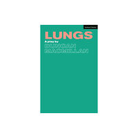 Bloomsbury Publishing PLC Lungs (häftad, eng)