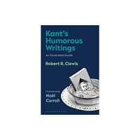 Bloomsbury Publishing PLC Kant’s Humorous Writings (inbunden, eng)