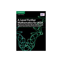 Cambridge University Press A Level Further Mathematics for AQA Mechanics Student Book (AS/A Level) (häftad, eng)
