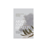 Bloomsbury Publishing PLC Arabs and Israelis (häftad, eng)