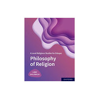 Oxford University Press A Level Religious Studies for Eduqas: Philosophy of Religion (häftad, eng)