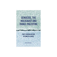 Bloomsbury Publishing PLC Genocide, the Holocaust and Israel-Palestine (häftad, eng)