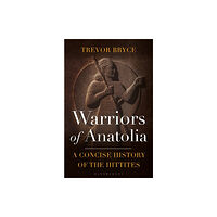 Bloomsbury Publishing PLC Warriors of Anatolia (häftad, eng)