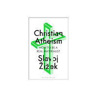 Bloomsbury Publishing PLC Christian Atheism (häftad, eng)