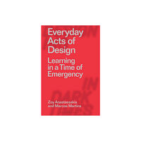 Bloomsbury Publishing PLC Everyday Acts of Design (häftad, eng)