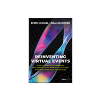 John Wiley & Sons Inc Reinventing Virtual Events (inbunden, eng)