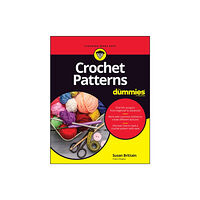 John Wiley & Sons Inc Crochet Patterns For Dummies (häftad, eng)