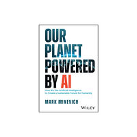John Wiley & Sons Inc Our Planet Powered by AI (inbunden, eng)