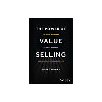 John Wiley & Sons Inc The Power of Value Selling (inbunden, eng)