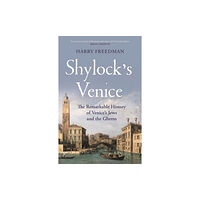 Bloomsbury Publishing PLC Shylock's Venice (inbunden, eng)