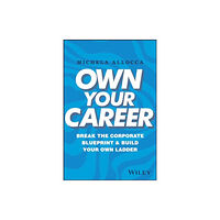 John Wiley & Sons Inc Own Your Career (inbunden, eng)
