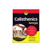 John Wiley & Sons Inc Calisthenics For Dummies (häftad, eng)