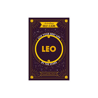 Hodder & Stoughton Astrology Self-Care: Leo (inbunden, eng)