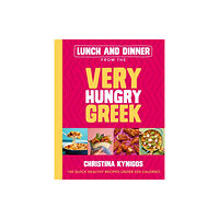 Hodder & Stoughton Lunch and Dinner from the Very Hungry Greek (inbunden, eng)