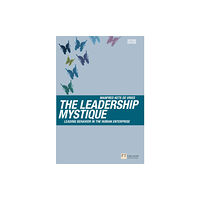 Pearson Education Limited The Leadership Mystique (häftad, eng)