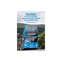 Amberley Publishing Buses in Lancashire, Greater Manchester and Merseyside (häftad, eng)