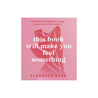 Little, Brown Book Group This Book Will Make You Feel Something (häftad, eng)