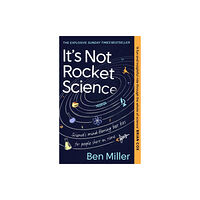Little, Brown Book Group It's Not Rocket Science (häftad, eng)