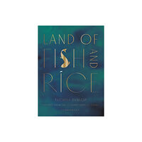 Bloomsbury Publishing PLC Land of Fish and Rice (inbunden, eng)