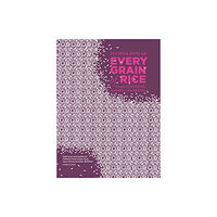 Bloomsbury Publishing PLC Every Grain of Rice (inbunden, eng)
