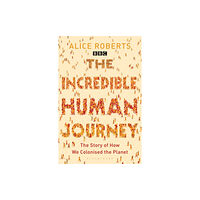 Bloomsbury Publishing PLC The Incredible Human Journey (häftad, eng)