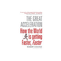 Bloomsbury Publishing PLC The Great Acceleration (häftad, eng)