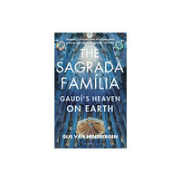 Bloomsbury Publishing PLC The Sagrada Familia (häftad, eng)
