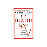 Bloomsbury Publishing PLC The Health Gap (häftad, eng)