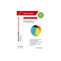 Hachette Learning How to Pass Advanced Higher Maths (häftad, eng)