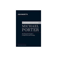 Harvard Business Review Press Understanding Michael Porter (inbunden, eng)