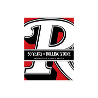 Abrams 50 Years of Rolling Stone: The Music, Politics and People that Changed Our Culture (inbunden, eng)